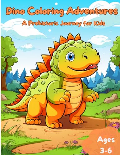 Duong - Dino Coloring Adventures: A Prehistoric Journey for Kids: Colo