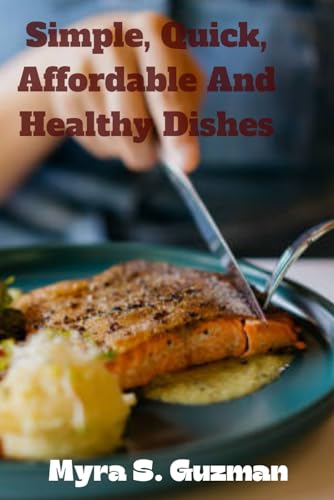 Guzman - Simple, Quick, Affordable And Healthy Dishes - New paperback