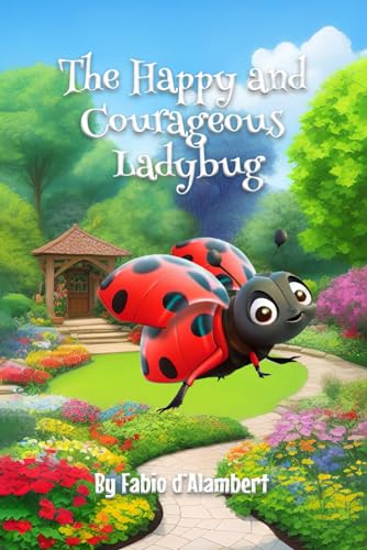 d'Alambert - Happy and Courageous Ladybug - New paperback or softback