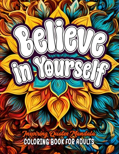 Doris2press - Believe in Yourself Quotes Coloring Book: Large Print 8.
