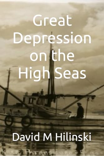 Hilinski - Great Depression on the High Seas - New paperback or softba