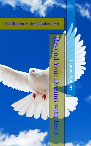 Knoerr - Beyond Your Dreams with Jesus  Mediation #2 - New paperback o