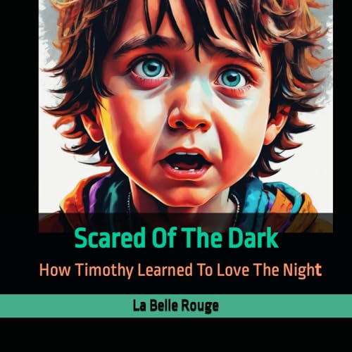 Roug - Scared Of The Dark  How Timothy Learned To Love The Night - New