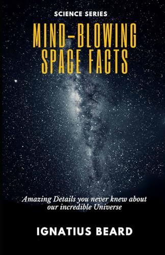 Beard - Mind-Blowing Space Facts  Amazing Details you never knew about