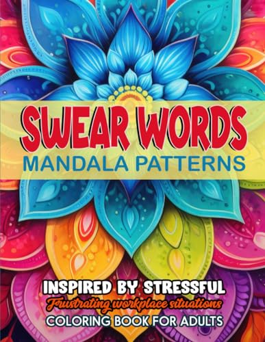 Jorgepress - Mandalas & Swear Word Coloring: Large Print 8.5x11: Art T