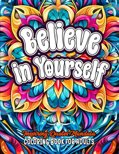 ArikaColor - Quotes to Color & Inspire: Believe in Yourself: Empower Y