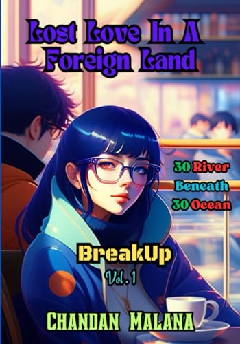Malana - Lost Love In A Foreign Land: 30 River Beneath 30 Ocean - New