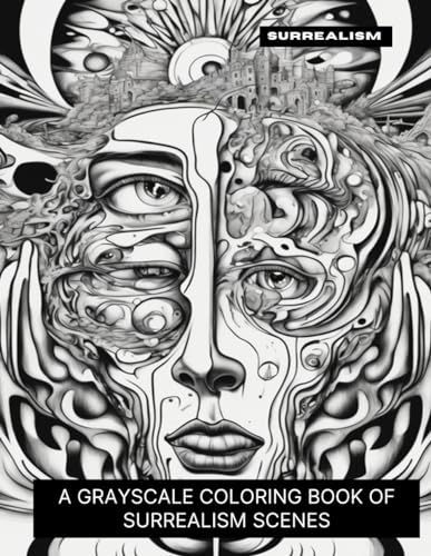 Smokewell - Surrealism  A Grayscale Coloring Book of Surrealism Scenes