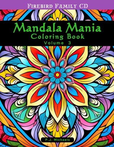Michaels - Mandala Mania Volume 3  A Zen Coloring Book full of Stress