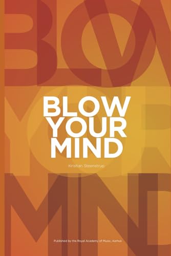 Steenstrup - Blow Your Mind - New paperback or softback