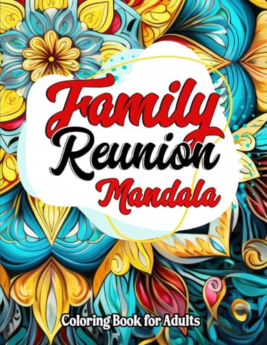 MarcusPress - Family Reunion  Mandala & Quotes  For Mindfulness and Re