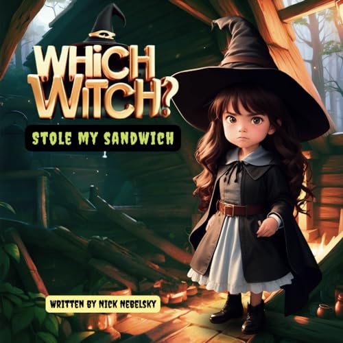Nebelsky - WHICH WITCH STOLE MY SANDWICH? - New paperback or softback