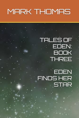 HOMAS - TALES OF EDEN  BOOK THREE    EDEN FINDS HER STAR - New paperba