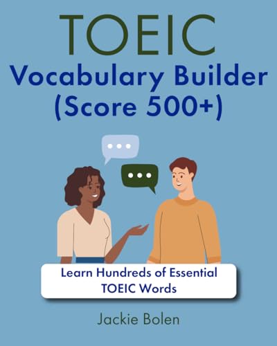 Bolen - TOEIC Vocabulary Builder (Score 500+)  Learn Hundreds of Essen