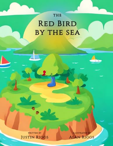 Riggs - Red Bird by the Sea  Written by   & Illustrated by - New paper