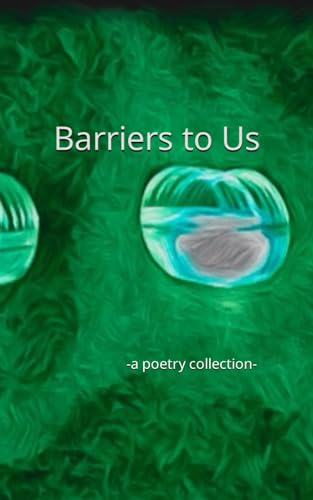 Monro - Barriers o Us  a poery collecion - New paperback or softback