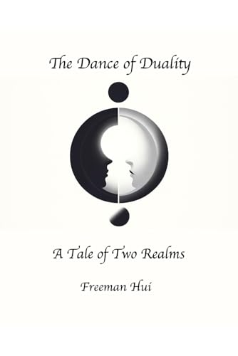 Hui - Dance of Duality  A Tale of Two Realms - New paperback or softba