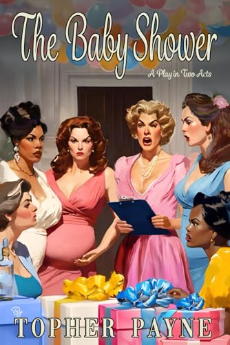 Payn - Baby Shower  a play in two acts - New paperback or softback
