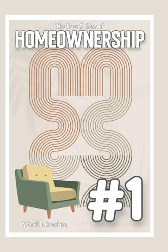 King - Pros & Cons of Homeownership #1  Wealth Creation - New paperbac