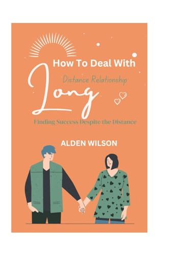 WILSON - How To Deal With Long-Distance Relationships  Finding Success