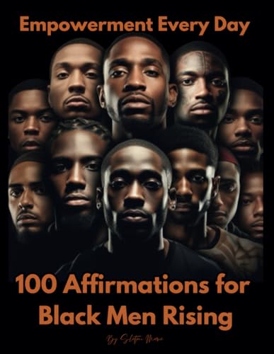 Mari - Empowerment Every Day  100 Affirmations for Black Men Rising -