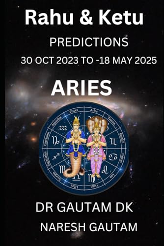 Gautam - Rahu Ketu Transit 30 Oct 2023 to 18 May 2025   Predictions fo