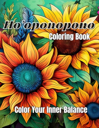 Gonzalez Alonso - Ho'oponopono Coloring Book  Color Your Inner Balance