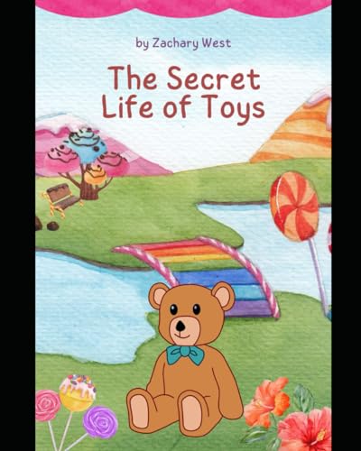 West - Secret Life Of Toys  When Kids Are Not Around - New paperback o