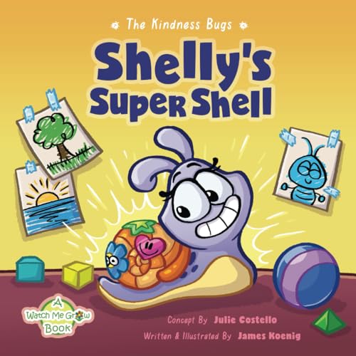 Costello - Kindness Bugs: Shelly's Super Shell: A Watch Me Grow Book -
