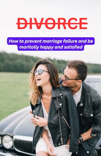 Georg - Divorce  How to prevent marriage failure and be maritally happ