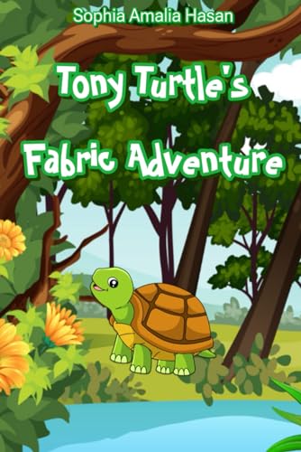 Hasan - Tony Turtle's Fabric Adventure - New paperback or softback