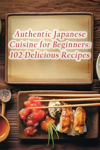 Haven - Authentic Japanese Cuisine for Beginners  102 Delicious Recipe