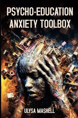 Mashell - PSYCHO-EDUCATION   ANXIETY TOOLBOX - New paperback or softba