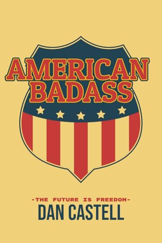 Castell - American Badass  The Future is Freedom - New paperback or so