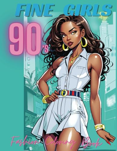 Man - Fine Girls 90's   Fashion coloring book - New paperback or softb