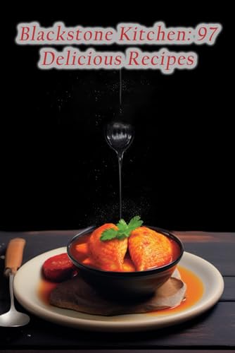 Oasis - Blackstone Kitchen  97 Delicious Recipes - New paperback or so