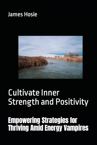 Hosi - Empowering Strategies for Thriving Amid Energy Vampires  Cultiv