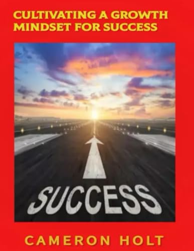 Holt - Cultivating a Growth Mindset for Success - New paperback or sof