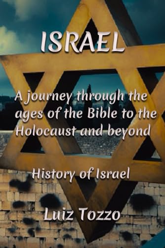ozzo - "Israel  A Journey Through the Ages - From the Bible to the Hol