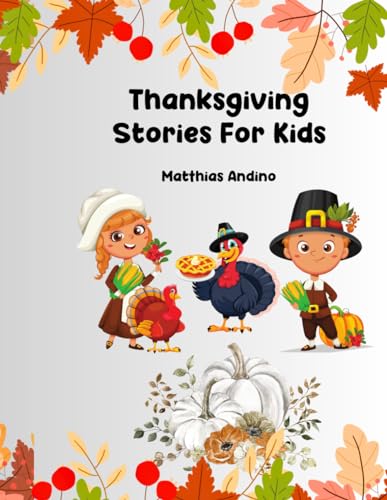 Andino - Thanksgiving Stories For Kids  Join the Thanksgiving Adventur