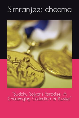 cheema - "Sudoku Solver's Paradise: A Challenging Collection of Puzzle