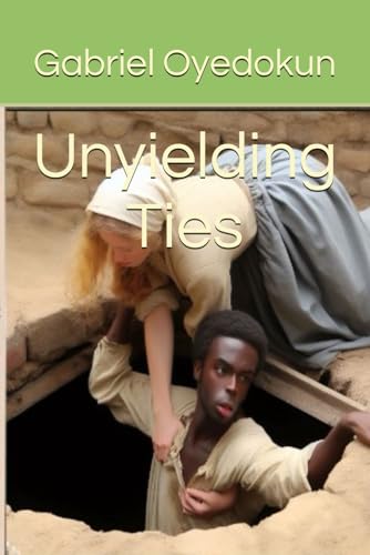 Oyedokun - Unyielding Ties - New paperback or softback
