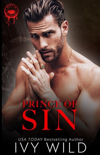 Wild - Prince of Sin: A second-chance, mafia romance - New paperback o