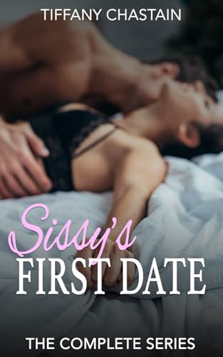 Chastain - Sissy's First Date: The Complete Series - New paperback or