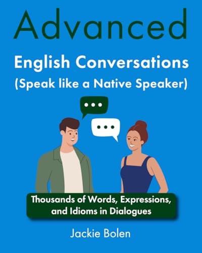 Bolen - Advanced English Conversations (Speak like a Native Speaker):