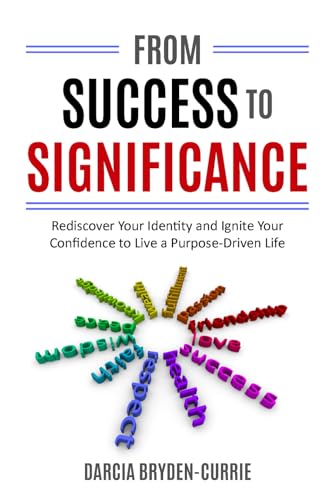 Bryden-Curri - From Success To Significance: Rediscover Your Identity