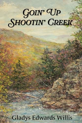 Edwards - Goin' Up Shootin' Creek - New paperback or softback