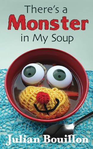Bouillon - re's a Monster in My Soup - New paperback or softback