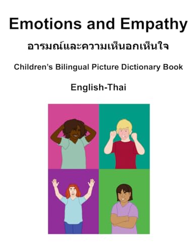 Carlson - English-Thai Emotions and Empathy / Children's Bilingual Pic