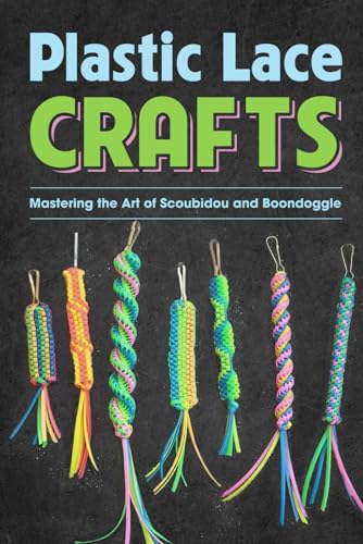 Owens - Plastic Lace Crafts  Mastering the Art of Scoubidou and Boondo